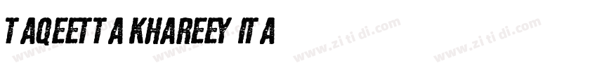 Taqeetta Khareey Ita字体转换